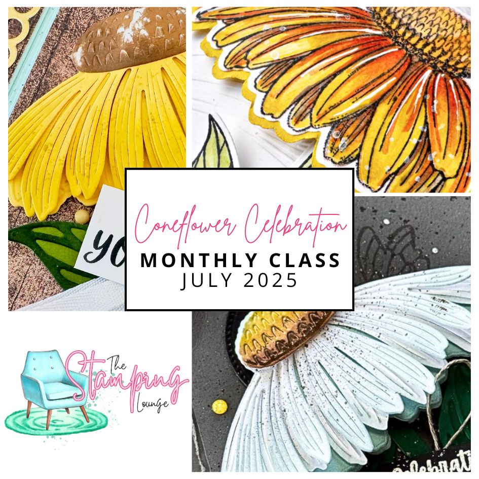 Promotional graphic for The Stamping Lounge July 2025 Monthly Class titled 'Coneflower Celebration.' The collage features close-up views of handmade coneflower papercraft designs in yellow, orange, and white with detailed petals and textured centers. A central white box highlights the class title and date. The Stamping Lounge logo with a teal chair and pink script is displayed in the bottom left corner.