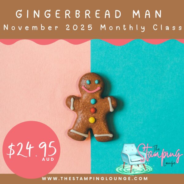 Gingerbread Man Nov 25 Monthly Class