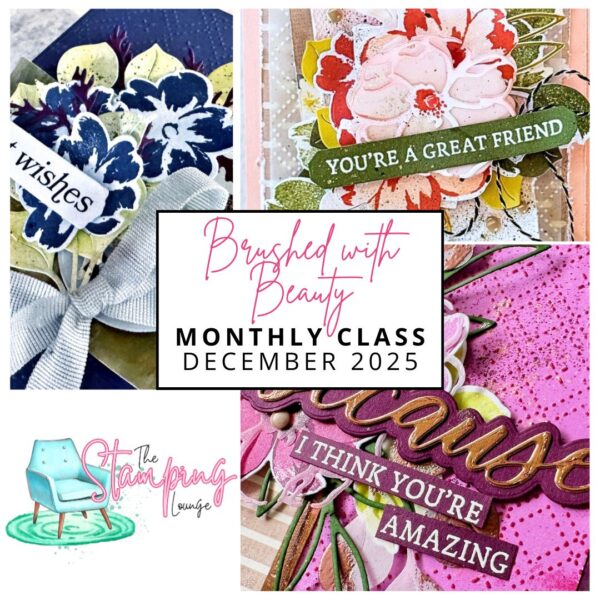 Brushed with beauty The Stamping Lounge Monthly Class
