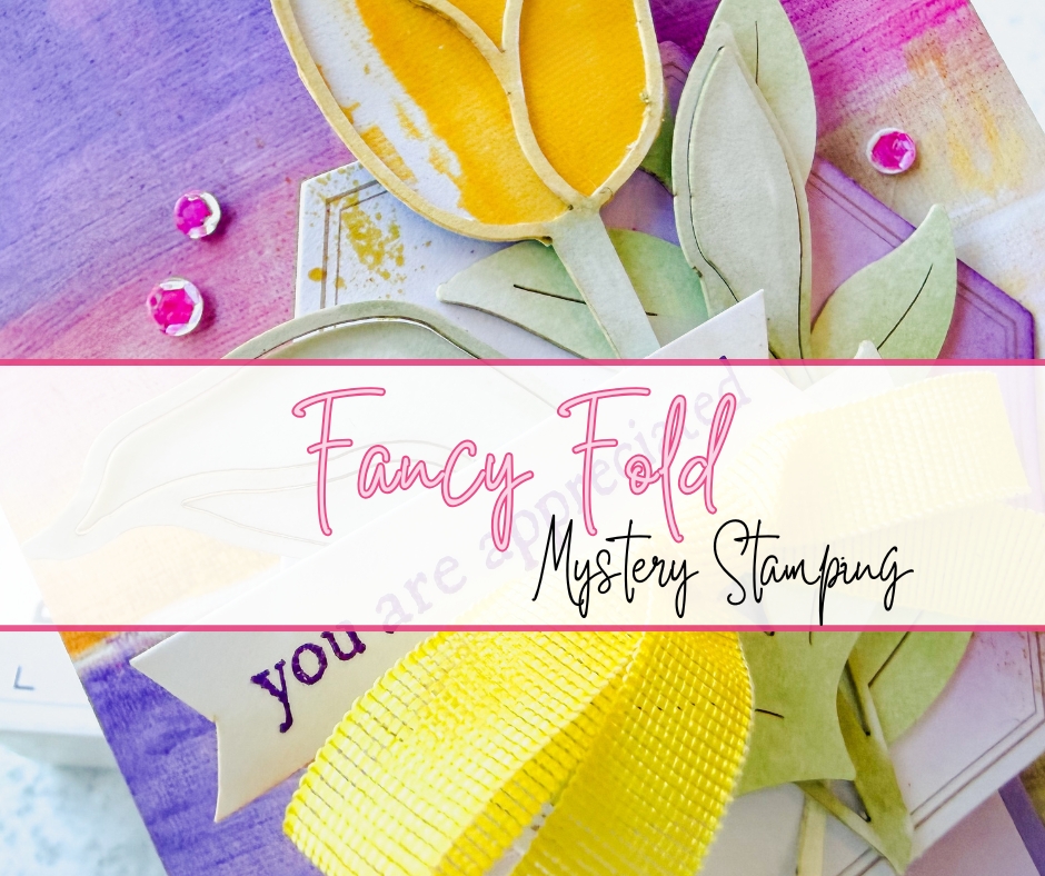 You are Appreciated – Mystery Stamping June